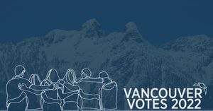 温哥华市选团队最全介绍，10月15日请投出神圣一票